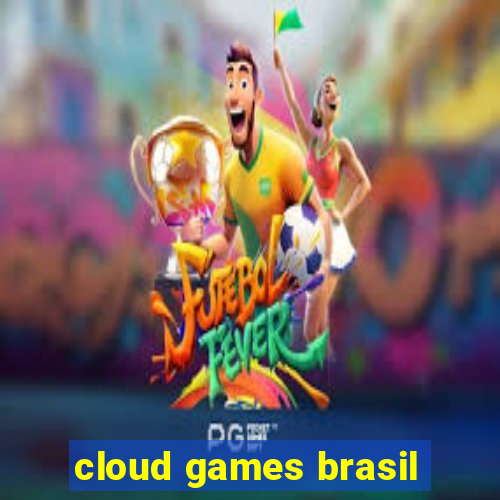 cloud games brasil